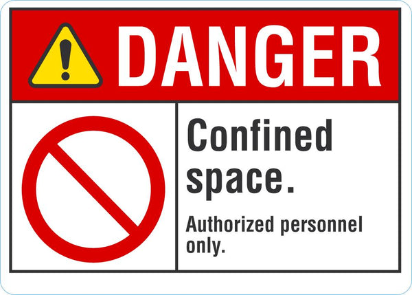 DANGER Confined Space, Authorzed Personnel Only Sign
