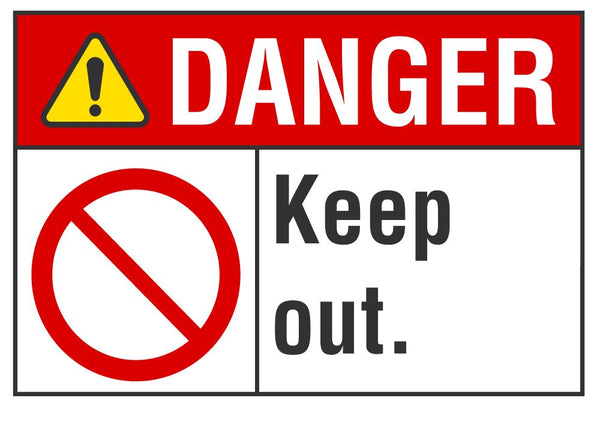 DANGER Keep Out Sign