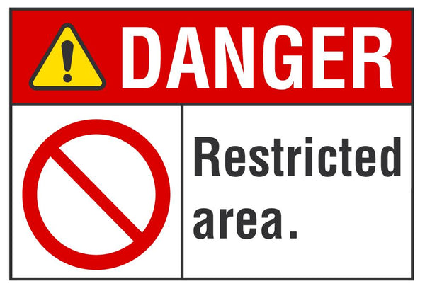 DANGER Restricted Area Sign