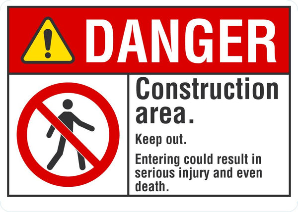 DANGER Construction Area, Keep Out Sign