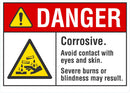DANGER Corrosive, Severe Burns Or Blindess May Result Sign LCU4-0150-NA_10X7