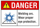 DANGER Welding Arc, Wear Proper Eye Protecion Sign LCU4-0160-NA_10X7