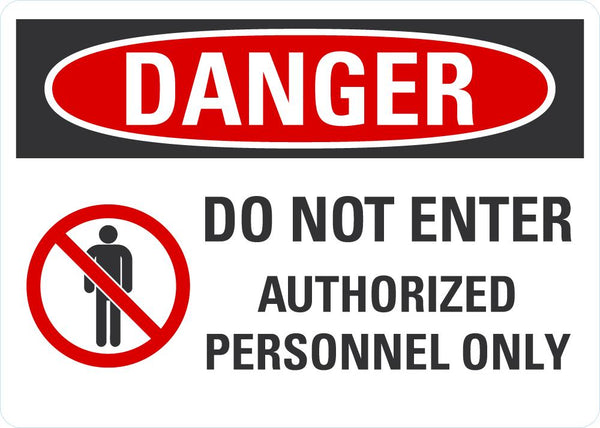 Danger Do Not Enter, Authorized Personnel Only Sign LCU4-0197-NA_10X7