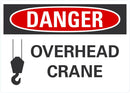 DANGER Overhead Crane Sign LCU4-0256-NA_10X7
