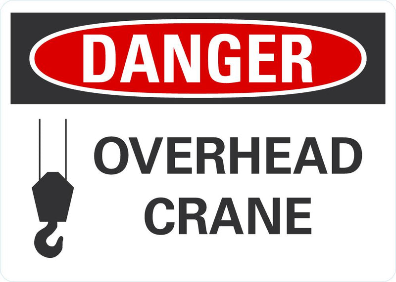 DANGER Overhead Crane Sign LCU4-0256-NA_10X7