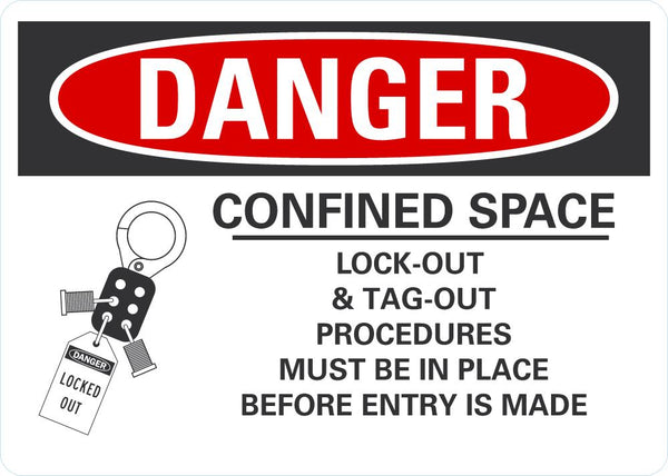 DANGER Confined Space, Lock Out Tag Out Procedures Must Be In Place Sign