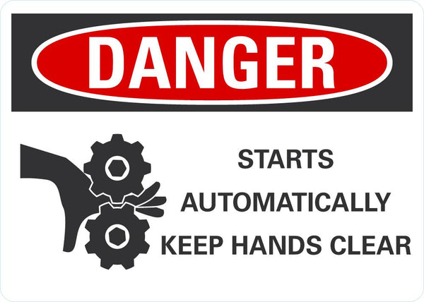 DANGER Starts Automatically, Keep Hands Clear Sign LCU4-0263-NA_10X7