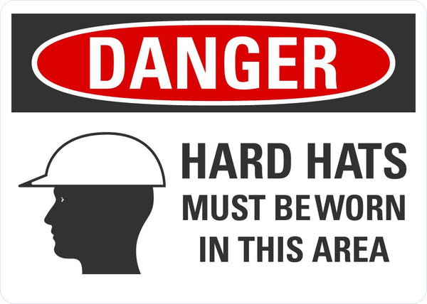 DANGER Hard Hats Must Be Worn In This Area Sign