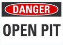 DANGER Open Pit Sign LCU4-0315-NA_10X7