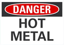 DANGER Hot Metal Sign LCU4-0327-NA_10X7