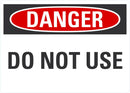 DANGER Do Not Use Sign LCU4-0332-NA_10X7