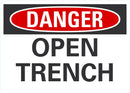 DANGER Open Trench Sign LCU4-0344-NA_10X7