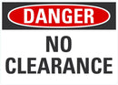DANGER No Clearance Sign LCU4-0348-NA_10X7