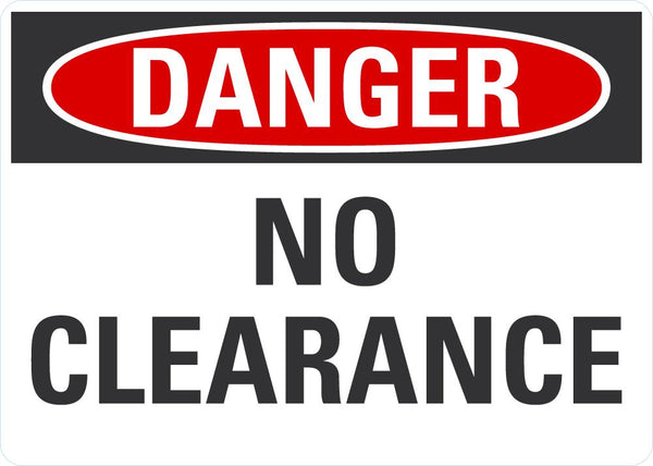 DANGER No Clearance Sign LCU4-0348-NA_10X7