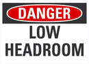 DANGER Low Headroom Sign LCU4-0354-NA_10X7