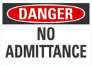 DANGER No Admittance Sign LCU4-0361-ND_7X5