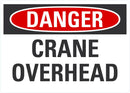 DANGER Crane Overhead Sign LCU4-0366-NA_14X10
