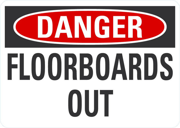 DANGER Floorboards Out Sign LCU4-0373-NP_14X10