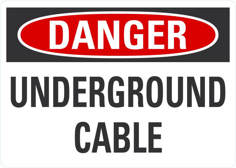 DANGER Underground Cable Sign LCU4-0398-NA_10X7