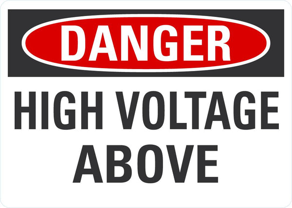 DANGER High Voltage Above Sign LCU4-0406-NA_10X7