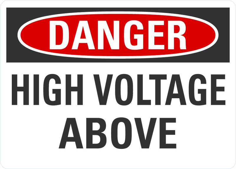 DANGER High Voltage Above Sign LCU4-0406-NA_10X7