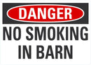 DANGER No Smoking In Barn Sign LCU4-0412-ND_10X7