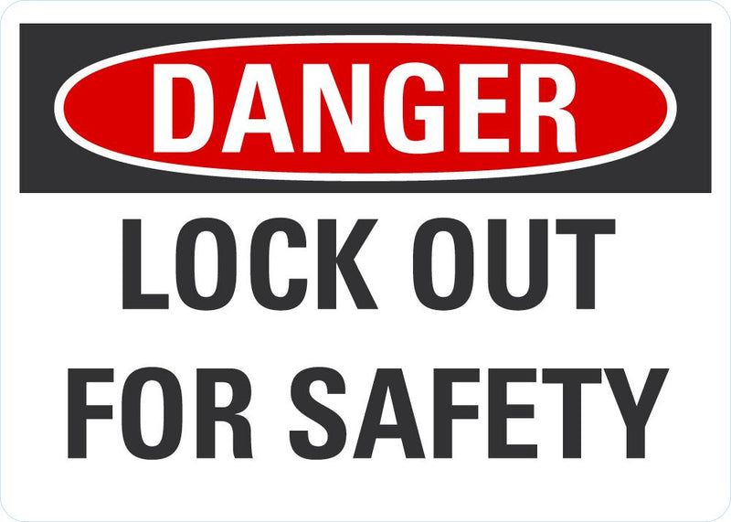 DANGER Look Out For Safety Sign LCU4-0425-NA_10X7
