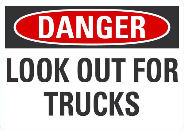 DANGER Look Out For Trucks Sign LCU4-0426-NA_10X7