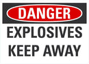 DANGER Explosives, Keep Away Sign LCU4-0432-NA_14X10