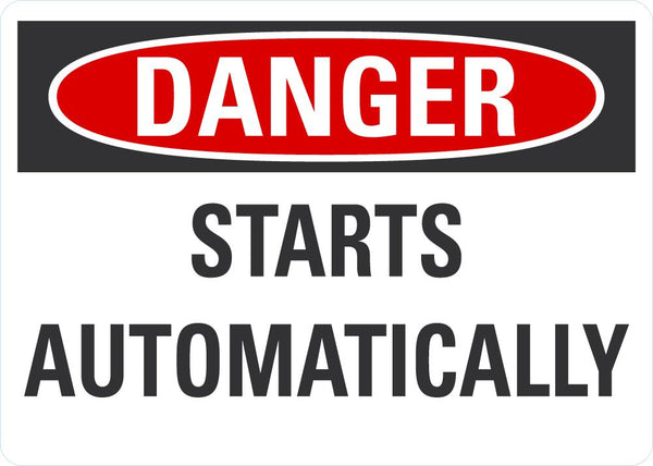 DANGER Starts Automatically Sign LCU4-0437-NA_10X7