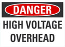 DANGER High Voltage Overhead Sign LCU4-0446-NA_10X7