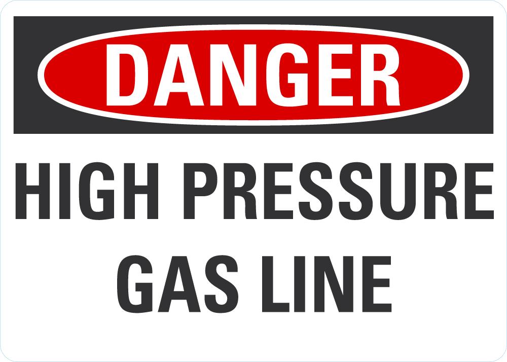 Warning Gas Line DANGER High Pressure Gas Line Sign