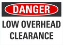 DANGER Low Overhead Clearance Sign LCU4-0457-NA_10X7