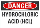 DANGER Hydroclhoric Acid (HDL) Sign LCU4-0464-NA_10X7