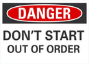 DANGER DonÕt Start, Out Of Order Sign LCU4-0470-NA_10X7