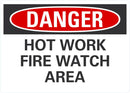 DANGER Hot Work, Fire Watch Area Sign LCU4-0473-NA_10X7