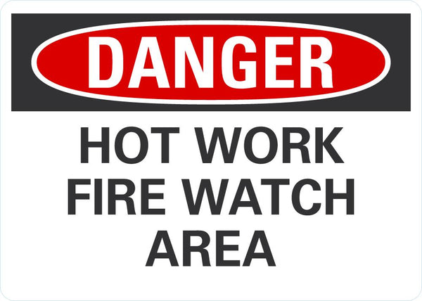DANGER Hot Work, Fire Watch Area Sign LCU4-0473-NA_10X7