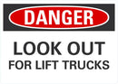 DANGER Look Out For Lift Trucks Sign LCU4-0476-ND_14X10
