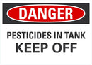 DANGER Pesticides In Tank, Keep Off Sign LCU4-0481-NA_10X7