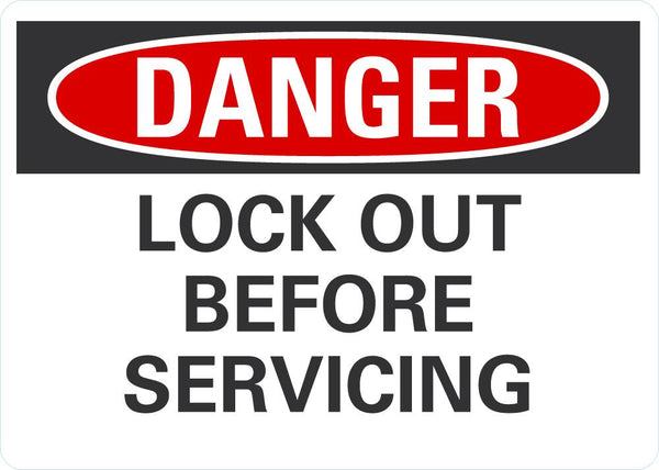 DANGER Lock Out Before Servicing Sign