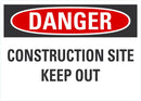 DANGER Construction Site Keep Out Sign LCU4-0492-RA_14X10