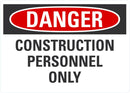DANGER Construction Personnel Only Sign LCU4-0495-NP_10X7