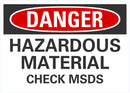 DANGER Hazardous Material, Check MSDS Sign LCU4-0503-NA_10X7