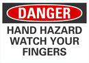 DANGER Hand Hazard, Watch Your Fingers Sign LCU4-0508-NA_10X7