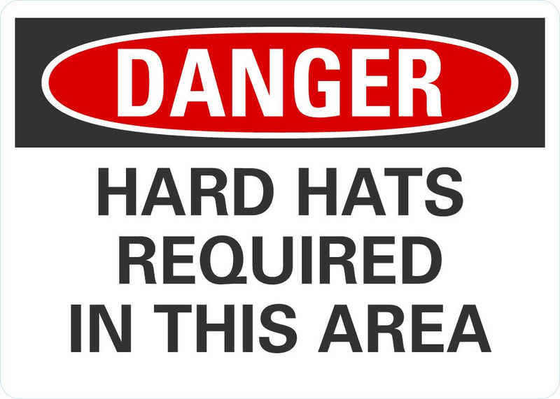 DANGER Hard Hats Required In This Area Sign