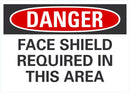 DANGER Face Shield Required In This Area Sign LCU4-0528-NA_10X7