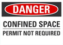 DANGER Confined Space, Permit Not Required Sign LCU4-0534-ND_10X7