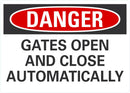 DANGER Gates Open And Close Automatically sign LCU4-0535-ND_10X7