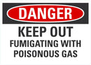 DANGER Keep Out, Fumigating With Poisonous Gas Sign LCU4-0564-RD_5X3.5