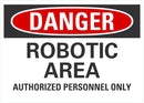 DANGER Robotic Area Sign LCU4-0568-NA_10X7